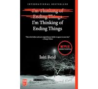 I'm Thinking of Ending Things: A Novel