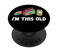 I'm this old funny 1980s quote cassette VHS music player PopSockets Adhesive PopGrip