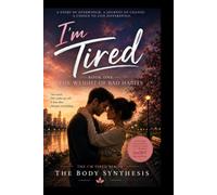 I'm Tired: Book One: The Weight of Bad Habits