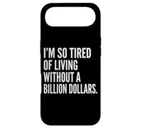 I'm Tired of Living Without a Billion Dollars Sarcastic Case for iPhone Air