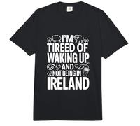 I'm Tired of Waking Up and Not Being in Ireland Trip Comfort Colors Adult Heavyweight T-Shirt