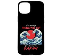 I'm tired of waking up and not being in Japan Tokyo Japanese Case for iPhone 15 Plus