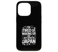 I'm Tired Of Waking Up And Not Being In Japan Travel Case for iPhone 13 Pro
