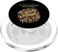 I'm Tired of Waking up and Not Being in Spain (Espana) PopSockets PopGrip for MagSafe
