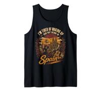 I'm Tired of Waking Up and Not Being in Spain Travel Tank Top