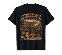 I'm Tired of Waking Up and Not Being in The Netherlands Value Graphic T-Shirt