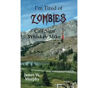 I'm Tired of Zombies, Call Sign Whiskey Mike: Call Sign Whiskey Mike: 6