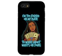I'm to focused on my plate to worry about what's on yours Case for iPhone SE (2020) / 7/8