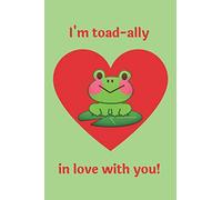 I'm toad-ally in love with you!: Cute Japanese-style art Valentine's Day lined journal, notebook, diary (6 x 9 inches) for women and teenage girls
