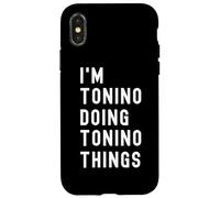 I'm Tonino Doing Tonino Things Case for iPhone X/XS