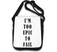 I'm Too Epic to Fail Shoulder Bag White