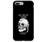 I'm Too Fat To Run I Fight Viking Skull Warrior Case for iPhone 7 Plus/8 Plus