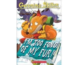 I'm Too Fond of My Fur! (Geronimo Stilton)
