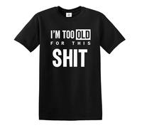 I'm Too Old for Graphic TEE - Casual Crew | Funny Men's T-Shirt(Black,XL)