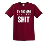 I'm Too Old for Graphic TEE - Casual Crew | Funny Men's T-Shirt(Maroon,3XL)