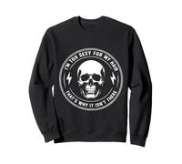 I'm Too Sexy For My Hair That's Why It Isn't There Bald Sweatshirt