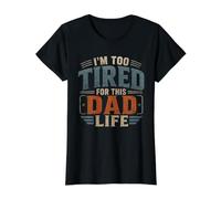 I'm Too Tired for This Dad Life Value Graphic T-Shirt, Women, Black, L