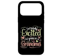 I'm Totally Excited I'm Gonna Be A Grandma Case for iPhone 17 Pro Max