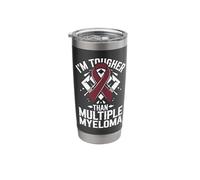 Im Tougher Than Multiple Myeloma Stainless Steel Insulated Tumbler