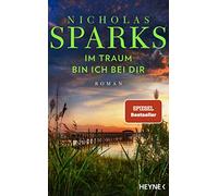 Im Traum bin ich bei dir: Roman