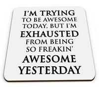 I'm Trying To Be Awesome Glossy Mug Coaster -