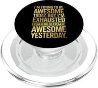 I'm Trying To Be Awesome Today Funny Sarcastic Quote PopSockets PopGrip for MagSafe