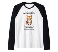 I'm Trying to Stop Being Mean But Y'll Have to Stop Being Raglan Baseball Tee