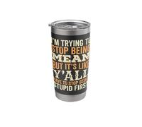 Im Trying to Stop Being Mean Funny Sarcastic Introvert Stainless Steel Insulated Tumbler