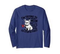 I'm Trying to Stop Being Mean Long Sleeve T-Shirt