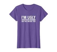 I'm Ugly On The Inside Too T-Shirt