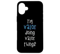 I'm Valor doing Valor things. Funny Name Design for Boys, Case for iPhone 16 Plus