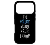 I'm Valor doing Valor things. Funny Name Design for Boys, Case for iPhone 17 Pro