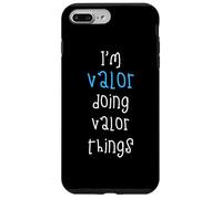 I'm Valor doing Valor things. Funny Name Design for Boys, Case for iPhone 7 Plus/8 Plus