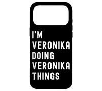 I'm Veronika Doing Veronika Things Case for iPhone 17 Pro Max