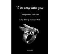 I'm Very into You: Correspondence 1995--1996 (Semiotext (E)) (Semiotext(e) / Native Agents)