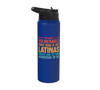 I'm Very Vulnerable Right Now If Any Latinas Would Like Stainless Steel Insulated Water Bottle