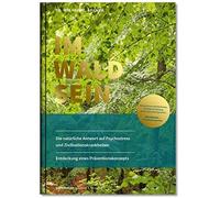 IM-WALD-SEIN. Die natA14rliche Antwort auf Psych, Adamek.