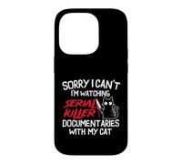I'm Watching Serial Killer Documentaries With My Cat Case for iPhone 14 Pro
