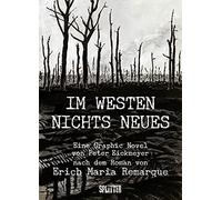 Erich Maria Remarque Peter Eickmeyer Im Westen nichts Neues (Hardback)