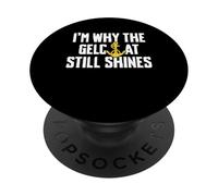 Im Why The Gelcoat Still Shines First Mate PopSockets Adhesive PopGrip