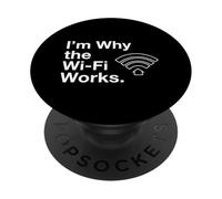 I'm Why The Wi-Fi Works Dad Joke Computer Router Fix PopSockets Adhesive PopGrip