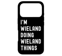 I'm Wieland Doing Wieland Things Case for iPhone 17 Pro