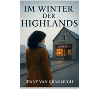 Im Winter der Highlands (Highland Reihe)