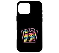 I'm Wired Like That Heart Surgery Recovery |- Case for iPhone 16 Pro Max