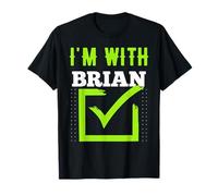 I'm with Brian T-Shirt Name Brian T-Shirt