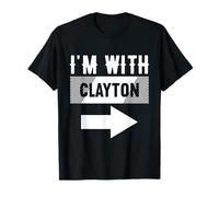 I'm with Clayton T-Shirt for Clayton T-Shirt