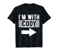 I'm with Cody T-Shirt for Cody T-Shirt