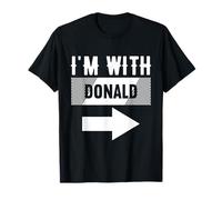 I'm with Donald T-Shirt for Donald T-Shirt