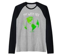 I'm With Her - Earth Day Globe Climate Change Raglan Baseball Tee