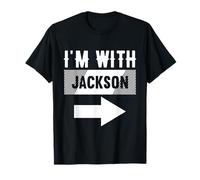 I'm with Jackson T-Shirt for Jackson T-Shirt